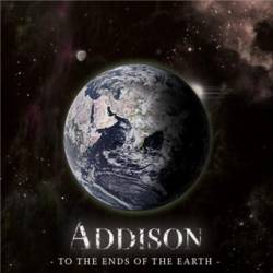 Addison : To the Ends of the Earth